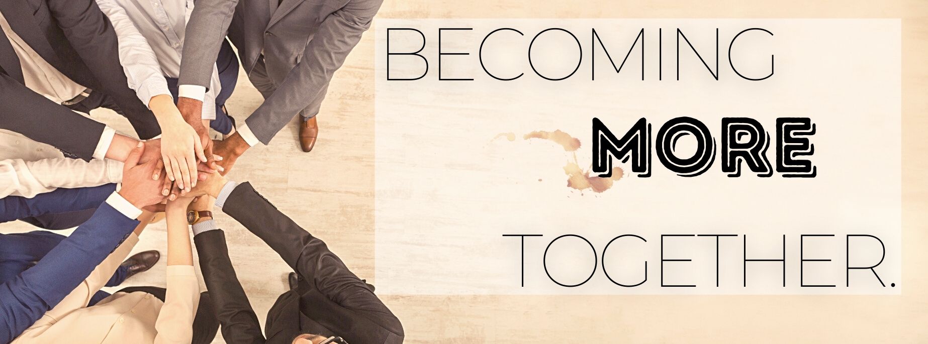 Let's become MORE together